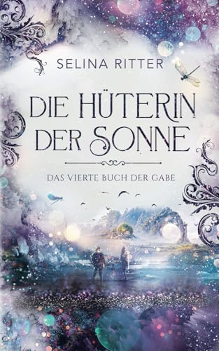 Die Hüterin der Sonne 4: Magische Fantasy Reihe über das Schicksal einer großen Liebe