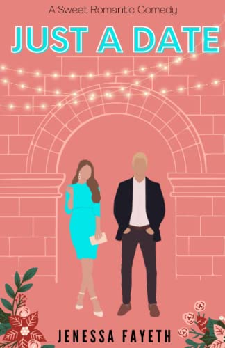 Just A Date: A Sweet Romantic Comedy: Holiday Novella (Just A Bentley Christmas, Band 1)