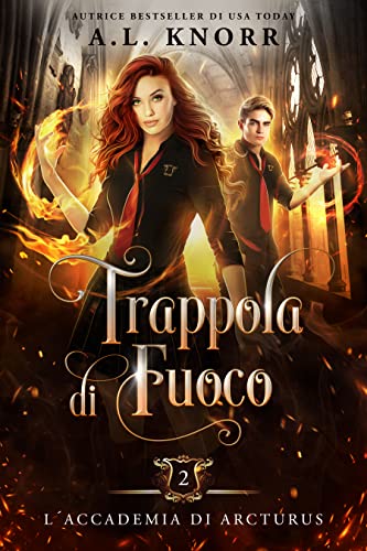 Trappola di fuoco (L’Accademia di Arcturus Vol. 2)