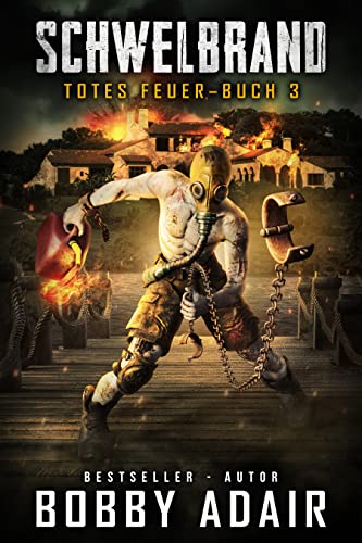 Totes Feuer: Buch Drei der Schwelbrand-Serie