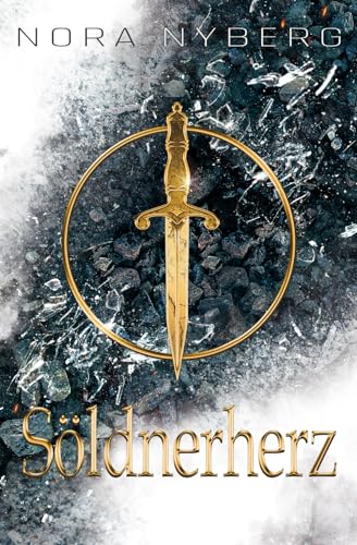 Söldnerherz: 4. Band der Sichelmond-Saga