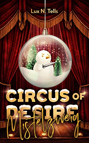 Circus of Desire: Mistelzweig