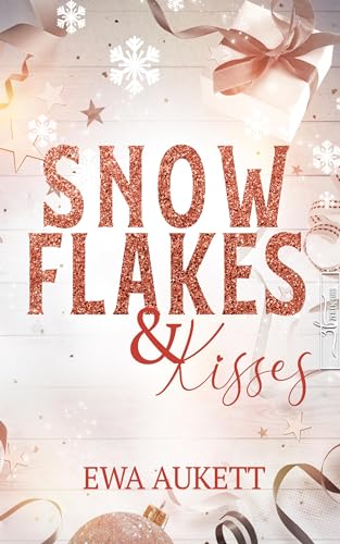 Snowflakes & Kisses: Liebesroman