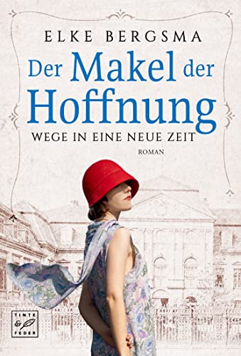 Der Makel der Hoffnung (Wege in eine neue Zeit 3)