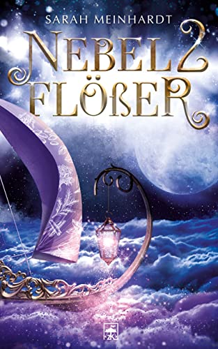 Nebelflößer 2: Historische Romantasy (Nebelflößer-Dilogie)