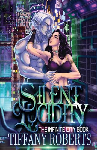 Silent Lucidity (The Infinite City #1)