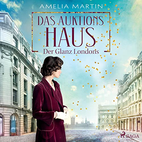 Das Auktionshaus - Der Glanz Londons: Die Auktionshausserie 1