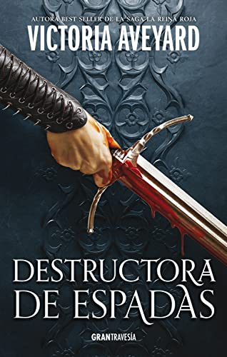 Destructora de espadas: Destructora de reinos (Spanish Edition)