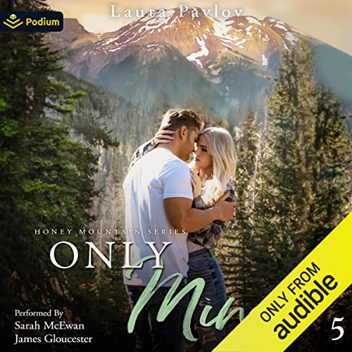 Only Mine: Honey Mountain Series, Book 5