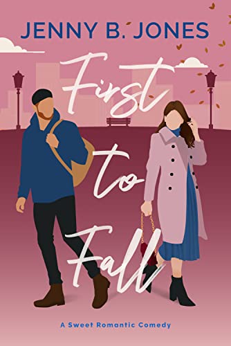 First to Fall: A Sweet Romantic Comedy (A Lost Story Bookshop Novel Book 2)