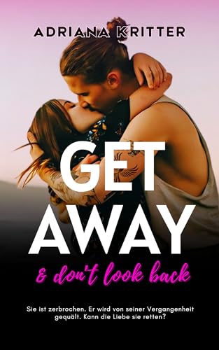 Get away & don't look back (Band 1): ein New Adult Sport Liebesroman