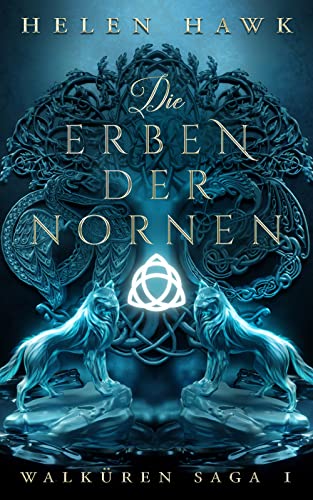 Die Erben der Nornen: Walküren-Saga - Urban Fantasy Abenteuer
