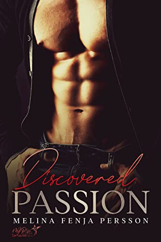 Discovered Passion: Passion Part Two (Passion Reihe 2)
