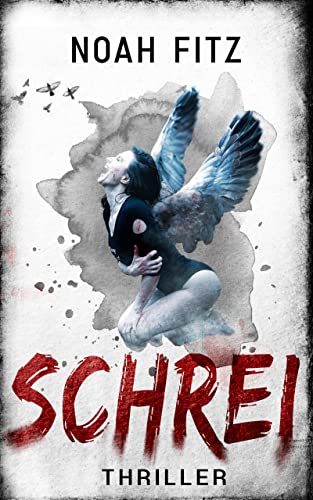 Schrei ein Thriller von Noah Fitz