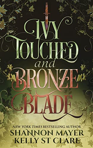 Ivy Touched and Bronze Blade (The Honey and Ice Series Book 5) (English Edition)
