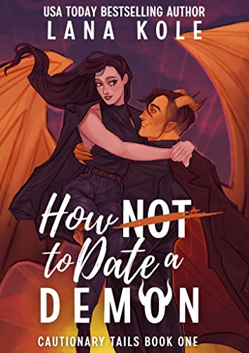 How Not to Date a Demon (Cautionary Tails Book 1)