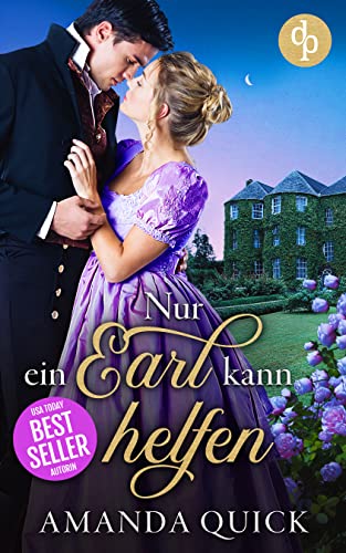 Nur ein Earl kann helfen (Secret Regency Society-Reihe 1)