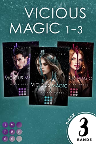 Vicious Magic: Sammelband der aufregenden Urban-Fantasy-Trilogie »Vicious Magic«: Fesselnde Romantasy über eine Metallmagierin und einen Drachenwandler