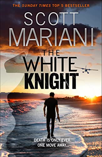 The White Knight: The new action-packed adventure thriller from the Sunday Times Bestselling author (Ben Hope, Book 27)