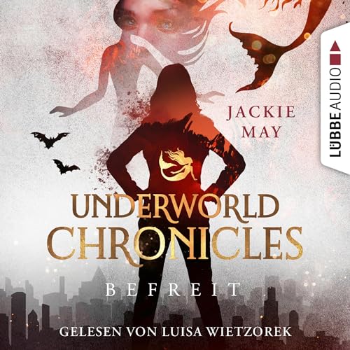 Befreit: Underworld Chronicles 4