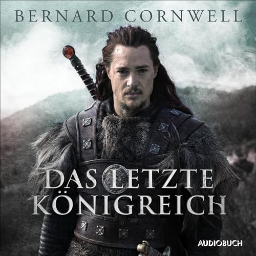 Das letzte Königreich: Die Uhtred-Saga 1