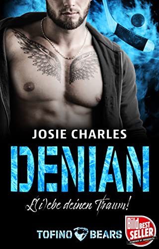 Denian: L(i)ebe deinen Traum! (Tofino Bears 7)