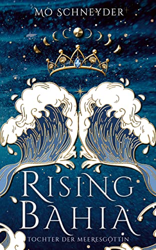 Rising Bahia: Tochter der Meeresgöttin