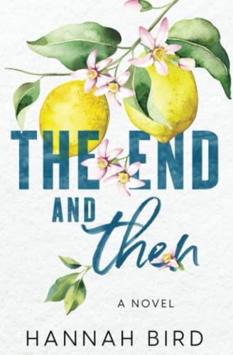 The End and Then (Loveless, Band 1)