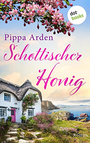 Schottischer Honig: Roman