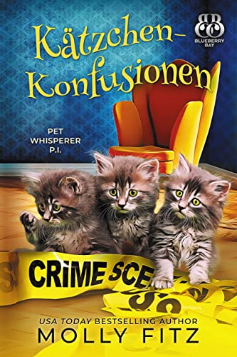 Kätzchen-Konfusionen (Miss Dolittles Geheimnis 11)