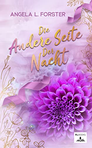 Die Andere Seite Der Nacht: Wenn Dunkelheit zu Licht wird - Und Träume Wirklichkeit werden
