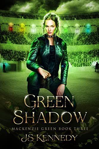 Green Shadow: Mackenzie Green Book 3 (Mackenzie Green Series)