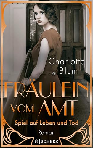 Fräulein vom Amt – Spiel auf Leben und Tod: Roman | Tauchen Sie ein in die flirrenden 1920er Jahre! (Alma Täuber ermittelt 3)