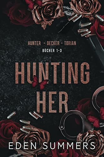 Hunting Her: Ein dunkler Enemies to Lovers Liebesroman
