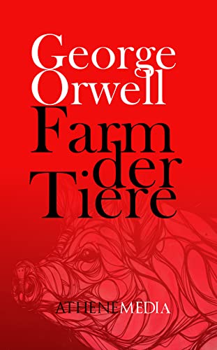 Farm der Tiere: Neue Übersetzung von Animal Farm