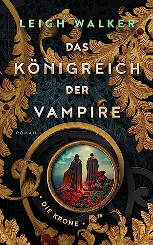 Das Königreich der Vampire 8: Die Krone