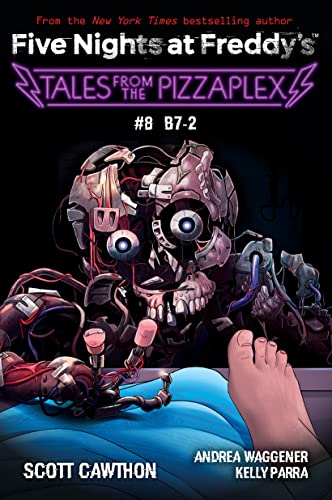 Tales from the Pizzaplex #8: B7-2: An AFK Book (Five Nights at Freddy's) (English Edition)