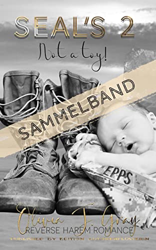 SEAL's: Not a Toy! Part Two: Sammelband (The HUNTS & Friends 10)