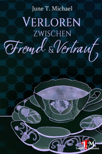 Verloren zwischen Fremd und Vertraut (Erotische Abenteuer in Arl Sere, Band 2)