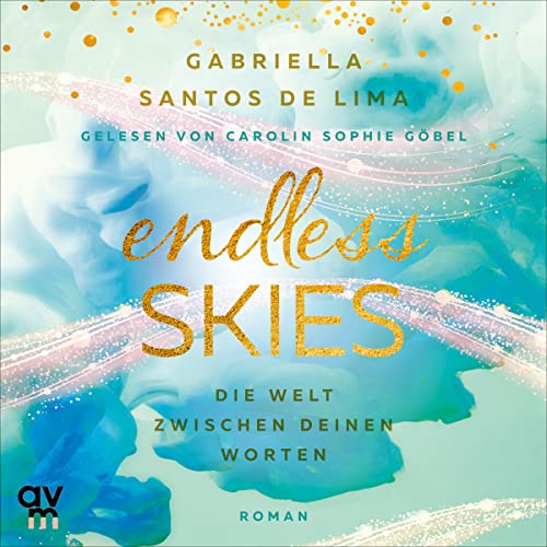 Endless Skies - Die Welt zwischen deinen Worten: Above the Clouds 2