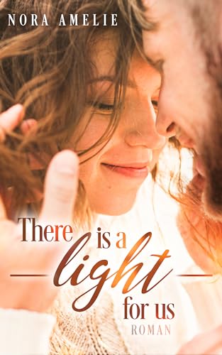 There is a light for us. Die komplette Reihe im Sammelband (Bad Boy, Good Guy)