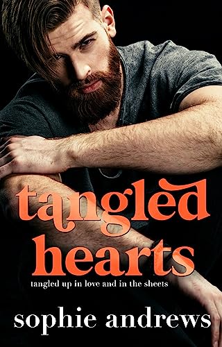 Tangled Hearts: A Steamy Brother's Best Friend Romance