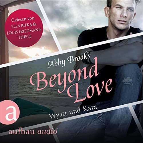 Beyond Love - Wyatt und Kara: Die Hutton Family 2