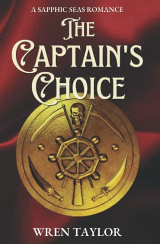 The Captain's Choice: A Sapphic Seas Romance