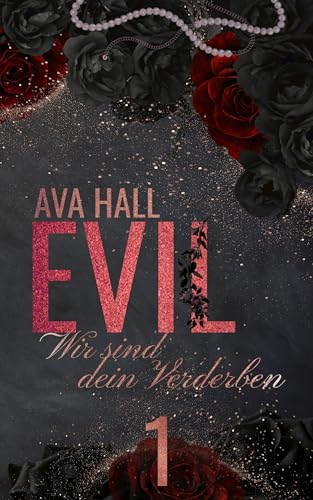 EVIL: Wir sind dein Verderben (Beautiful Monsters 1)