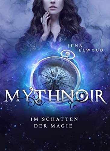 Mythnoir: Im Schatten der Magie (Insignien-Saga 2)