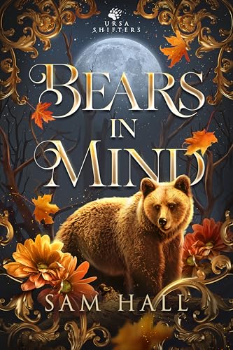 Bears in Mind: A Bear Shifter Romance (Ursa Shifters Book 1)