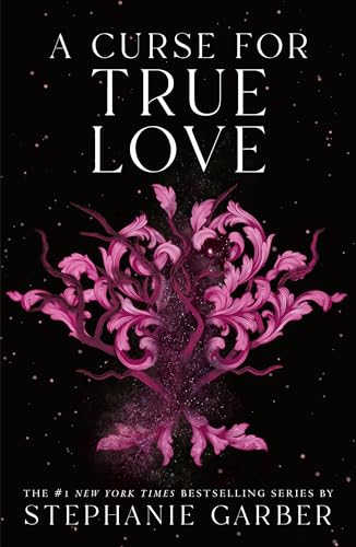 A Curse for True Love (Once Upon a Broken Heart Book 3)