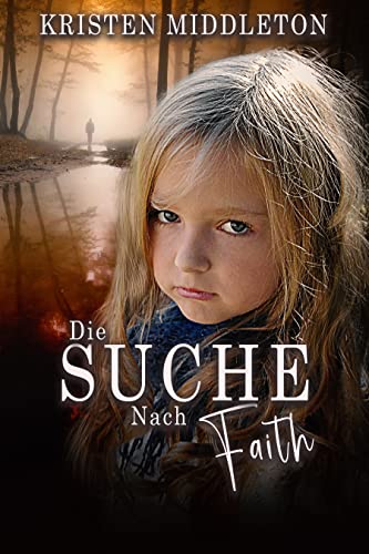 DIE SUCHE NACH FAITH