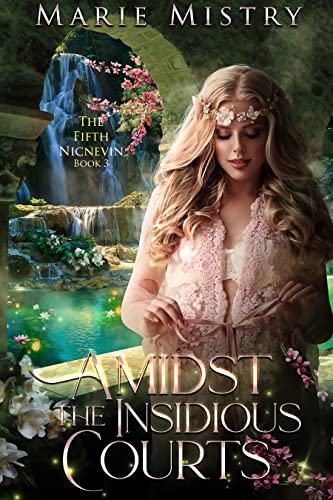 Amidst the Insidious Courts (The Fifth Nicnevin Book 3)